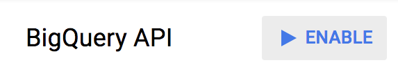 Enable the BigQuery API
